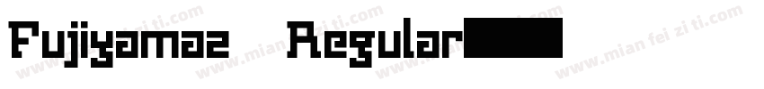 Fujiyama2 Regular字体转换